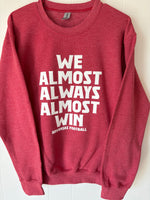 Almost Always Sweatshirt